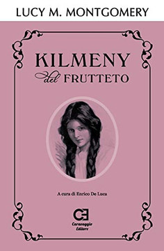 Kilmeny del Frutteto: Edizione integrale e annotata (I Classici Ritrovati) (Italian Edition)