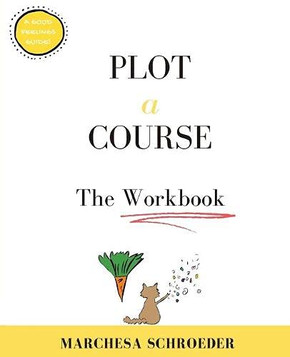 Plot A Course : The Workbook