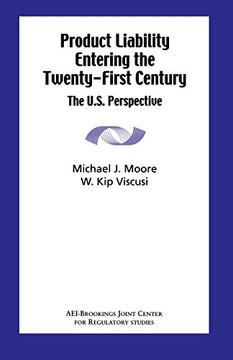 Product Liability Entering The Twenty-First Century: The U.S. Perspective Product Liability Entering The Twenty-First Century: The U.S. Perspective