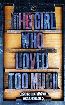 The Girl Who Loved Too Much - 9781912257522