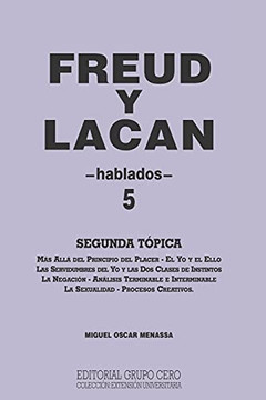 Freud Y Lacan: Segunda T??Pica 5 Hablados (Psicologia, Psicoanalisis I) (Spanish Edition)