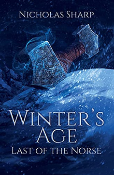 Winter's Age: Last Of The Norse