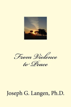 From Violence To Peace (Calming Emotional Storms In Your Life) (Volume 2)