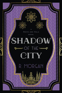 Shadow Of The City (A Roc????O And Hala Novel)
