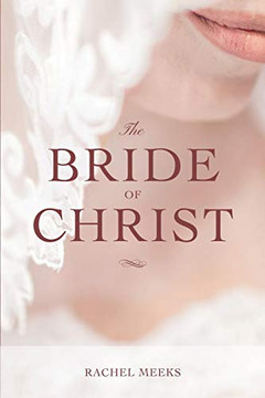 The Bride of Christ The Bride of Christ