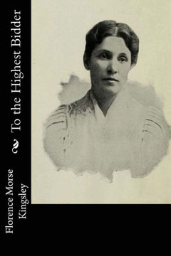 To The Highest Bidder - 9781546557166