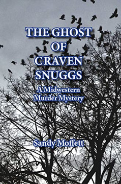 The Ghost Of Craven Snuggs: A Midwestern Murder Mystery