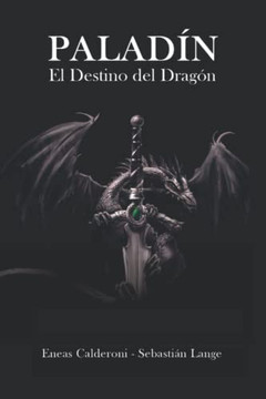 Palad?n: El Destino Del Drag?n
