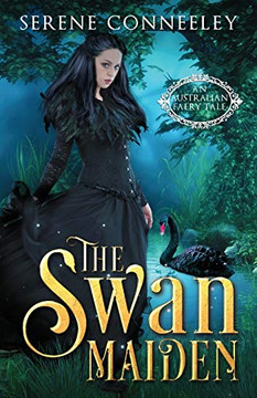 The Swan Maiden: An Australian Faery Tale