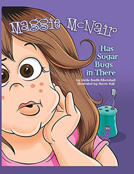 Maggie Mcnair Has Sugar Bugs In There