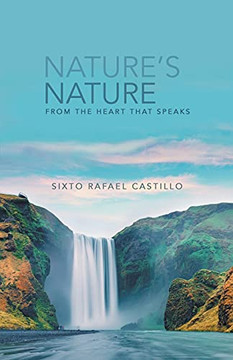 Nature's Nature: From The Heart That Speaks