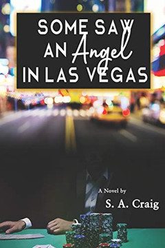 Some Saw An Angel In Las Vegas Some Saw An Angel In Las Vegas