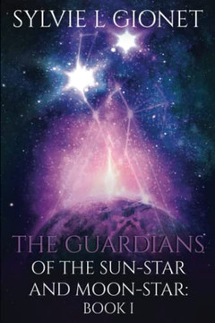 The Guardians of the Sunstar and Moonstar