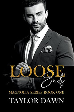 Loose Ends (The Magnolia Series)