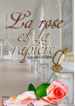 La Rose Et La Rapi?re (French Edition)