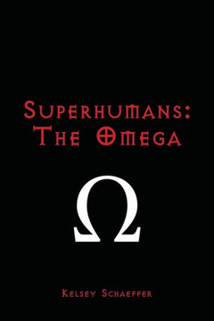 Superhumans: The Omega Superhumans: The Omega