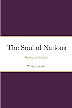 The Soul Of Nations: Healing And Evolution