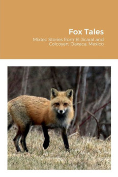Fox Tales (North American Indian Languages Edition) Fox Tales (North American Indian Languages Edition)
