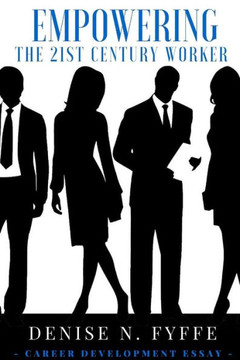 Empowering The 21St Century Worker