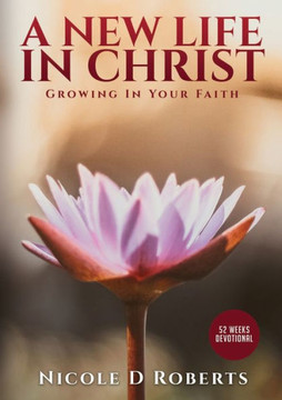 A New Life In Christ A New Life In Christ
