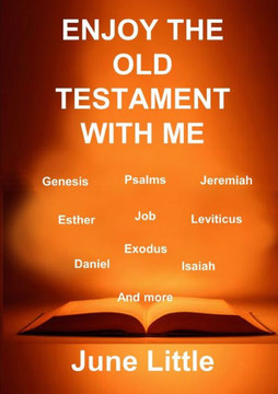Enjoy The Old Testament With Me