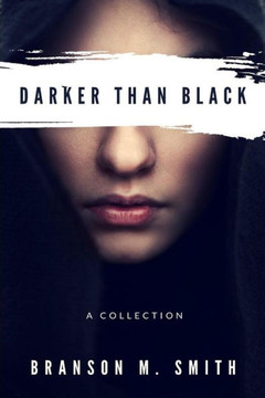 Darker Than Black: A Collection