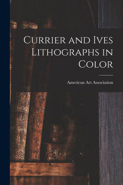 Currier And Ives Lithographs In Color