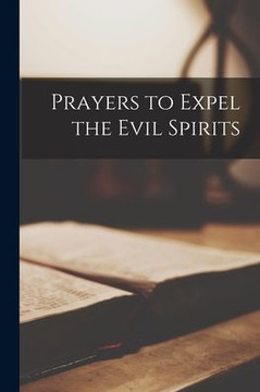 Prayers To Expel The Evil Spirits