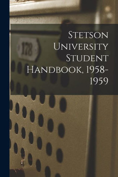 Stetson University Student Handbook, 1958-1959 Stetson University Student Handbook, 1958-1959