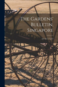 The Gardens' Bulletin, Singapore; [Ser.4]: V.11: Pt.4