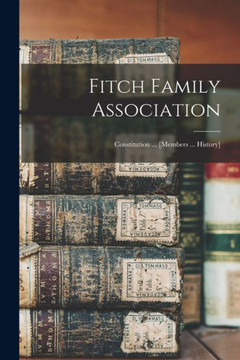 Fitch Family Association: Constitution ... [members ... History]