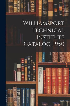 Williamsport Technical Institute Catalog, 1950