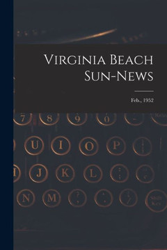 Virginia Beach Sun-news; Feb., 1952 Virginia Beach Sun-news; Feb., 1952