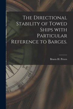 The Directional Stability of Towed Ships With Particular Reference to Barges.