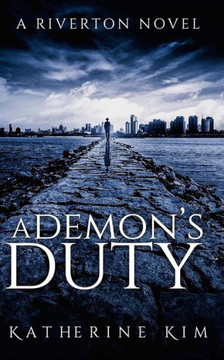 A Demon'S Duty (The Riverton Demon) (Volume 1) A Demon'S Duty (The Riverton Demon) (Volume 1)