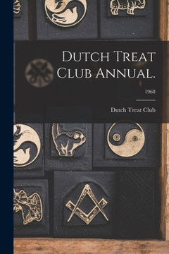 Dutch Treat Club Annual.; 1968 Dutch Treat Club Annual.; 1968