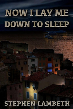 Now I Lay Me Down To Sleep - 9781546903994 Now I Lay Me Down To Sleep - 9781546903994