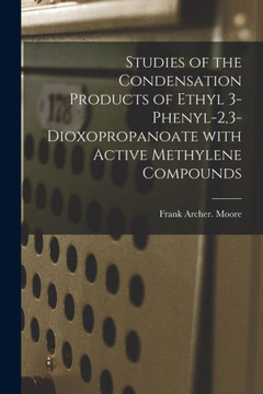 Studies Of The Condensation Products Of Ethyl 3-Phenyl-2,3-Dioxopropanoate With Active Methylene Compounds