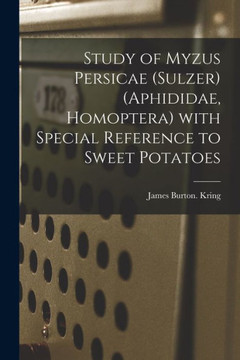 Study Of Myzus Persicae (Sulzer) (Aphididae, Homoptera) With Special Reference To Sweet Potatoes