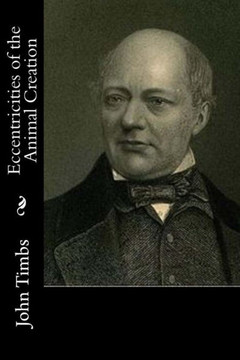 Eccentricities Of The Animal Creation - 9781547020447