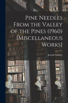Pine Needles From The Valley Of The Pines (1960) [Miscellaneous Works]