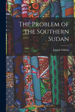 The Problem of the Southern Sudan - 9781014743701 The Problem of the Southern Sudan - 9781014743701