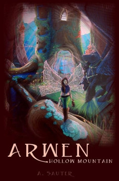 Arwen: Hollow Mountain Arwen: Hollow Mountain