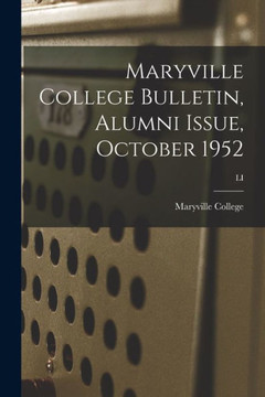 Maryville College Bulletin, Alumni Issue, October 1952; LI