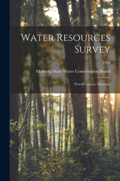 Water Resources Survey: Powell County, Montana; 1959