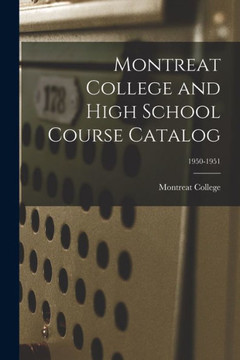 Montreat College And High School Course Catalog; 1950-1951 Montreat College And High School Course Catalog; 1950-1951