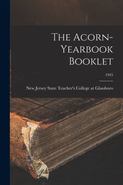 The Acorn-yearbook Booklet; 1945
