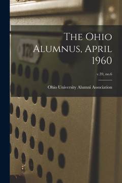 The Ohio Alumnus, April 1960; V.39, No.6