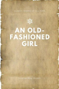 An Old-Fashioned Girl - 9781547174263 An Old-Fashioned Girl - 9781547174263