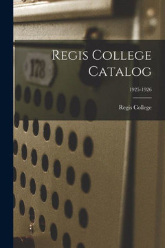 Regis College Catalog; 1925-1926